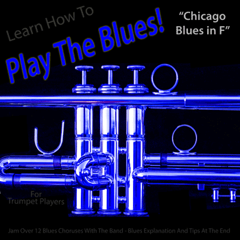 Trumpet Chicago Blues in F Play The Blues MP3