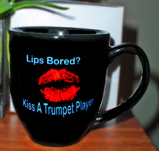 Trumpet Mug Lips Bored? Kiss a Trumpet Player